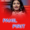 About Pahil Pirit Song